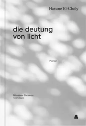 El-Choly |  die deutung von licht | Buch |  Sack Fachmedien