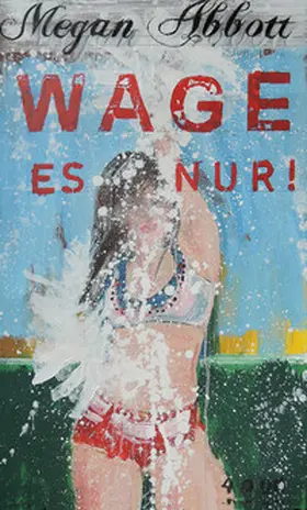 Abbott |  Wage es nur! | eBook | Sack Fachmedien