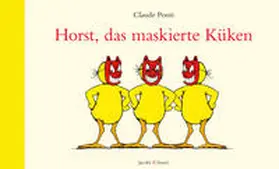 Ponti |  Horst, das maskierte Küken | Buch |  Sack Fachmedien