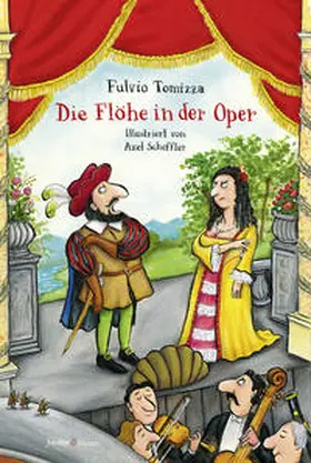 Tomizza |  Die Flöhe in der Oper | Buch |  Sack Fachmedien