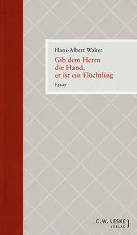 Walter |  Gib dem Herrn die Hand, er ist ein Flüchtling | Buch |  Sack Fachmedien