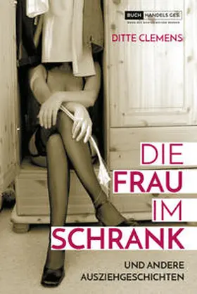Clemens |  Die Frau im Schrank | Buch |  Sack Fachmedien