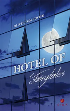 Köster |  Hotel of Fairytales | Buch |  Sack Fachmedien