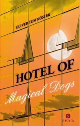 Köster |  Hotel of magical dogs | Buch |  Sack Fachmedien
