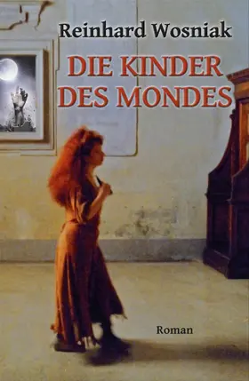 Wosniak |  Die Kinder des Mondes | eBook | Sack Fachmedien