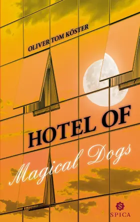 Köster |  Hotel of magical dogs | eBook | Sack Fachmedien
