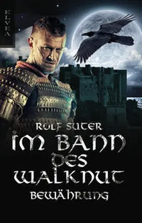 Suter / Verlag |  Im Bann des Walknut: Bewährung | Buch |  Sack Fachmedien