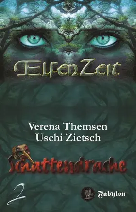 Zietsch / Themsen |  Elfenzeit 2: Schattendrache | eBook | Sack Fachmedien