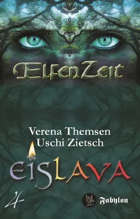 Zietsch / Themsen |  Elfenzeit 4: Eislava | eBook | Sack Fachmedien