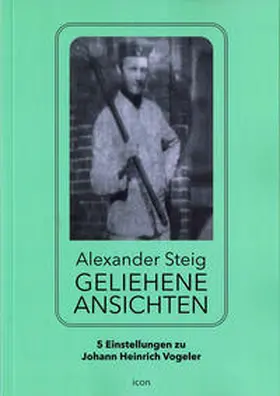 Steig / Kreber / Frisch |  Geliehene Ansichten | Buch |  Sack Fachmedien