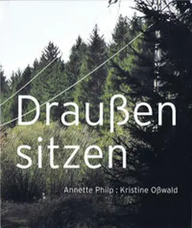 Philp / Sprenger |  Draußen sitzen. | Buch |  Sack Fachmedien