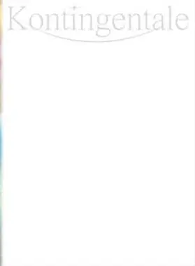 Weber / Gaillinger / Neckel |  Kontingentale – Positionen im kontingenten Zeitalter | Buch |  Sack Fachmedien