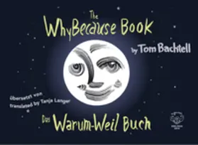 Bachtell |  Das Warum-Weil-Buch | Buch |  Sack Fachmedien