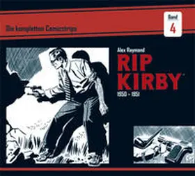 Raymond / Greene |  Rip Kirby: Die kompletten Comicstrips / Band 4 1950 - 1951 | Buch |  Sack Fachmedien