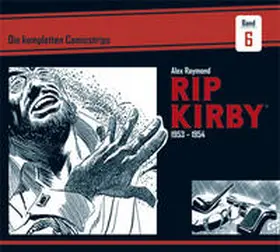 Raymond / Greene / Dickenson |  Rip Kirby: Die kompletten Comicstrips / Band 6 1953 - 1954 | Buch |  Sack Fachmedien