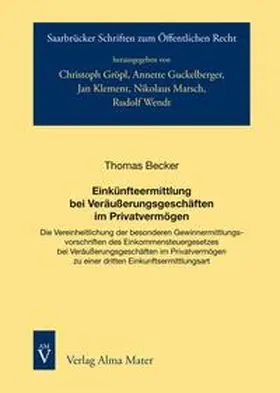 Becker |  Einkünfteermittlung bei Veräußerungsgeschäften im Privatvermögen | Buch |  Sack Fachmedien