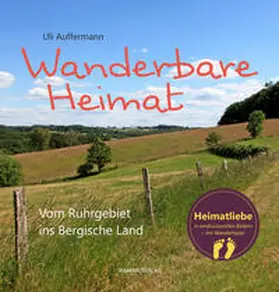 Auffermann |  Wanderbare Heimat | Buch |  Sack Fachmedien