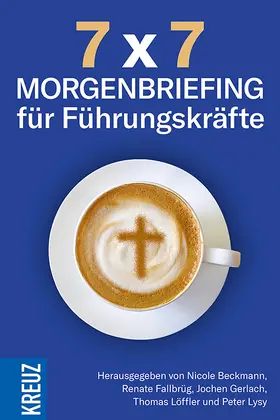 Beckmann / Lysy / Fallbrüg |  7 x 7 - Morgenbriefing für Führungskräfte | Buch |  Sack Fachmedien