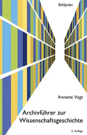 Vogt |  Archivführer zur Wissenschaftsgeschichte | Buch |  Sack Fachmedien