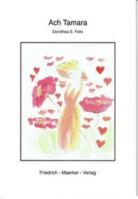 Felix |  Ach Tamara | Buch |  Sack Fachmedien