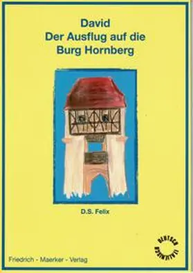 Felix / Korrekturvertrieb | David - Der Ausflug auf die Burg Hornberg (Dt/Ita) | Buch | 978-3-946928-39-3 | sack.de