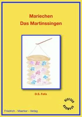 Felix | Mariechen - Das Martinssingen (D/ESP) | Buch | 978-3-946928-45-4 | sack.de