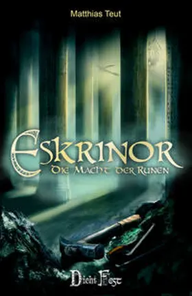 Teut |  Die Eskrinor-Trilogie / Eskrinor - Die Macht der Runen | Buch |  Sack Fachmedien