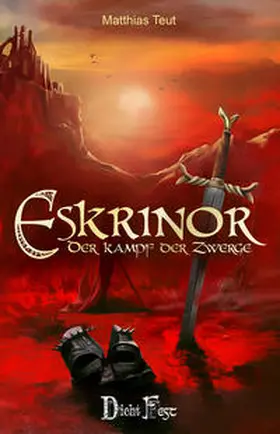 Teut |  Die Eskrinor-Trilogie / Eskrinor - Der Kampf der Zwerge | Buch |  Sack Fachmedien