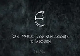 Teut |  Die Welt von Erellgorh in Bildern (Artbook) | Buch |  Sack Fachmedien