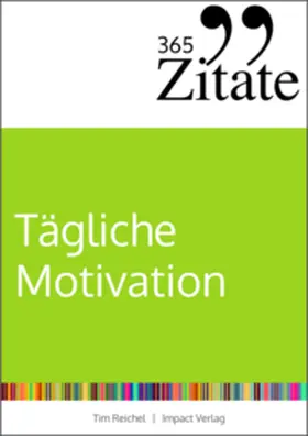 Reichel | 365 Zitate für tägliche Motivation | E-Book | sack.de