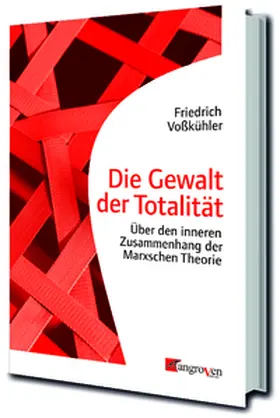 Voßkühler |  Die Gewalt der Totalität | Buch |  Sack Fachmedien