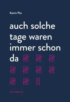 Pitz |  auch solche tage waren immer schon da | Buch |  Sack Fachmedien
