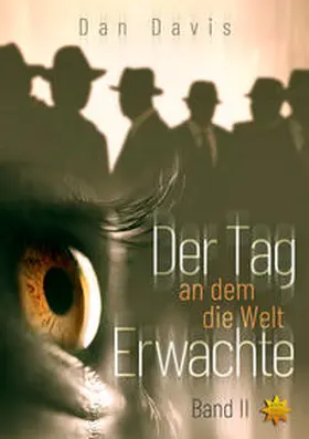 Davis |  Der Tag an dem die Welt erwachte Band 2 | Buch |  Sack Fachmedien