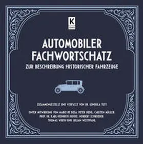 Tutt / Müller |  Automobiler Fachwortschatz zur Beschreibung historischer Fahrzeuge | Buch |  Sack Fachmedien