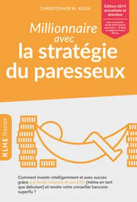 Klein |  Millionnaire avec la stratégie du paresseux | Buch |  Sack Fachmedien