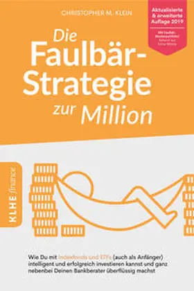 Klein |  Die Faulbär-Strategie zur Million | Buch |  Sack Fachmedien