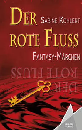 Kohlert / Verlag |  Der rote Fluss | Buch |  Sack Fachmedien