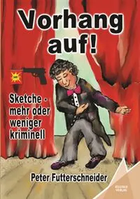 Futterschneider / Verlag |  Vorhang auf! | Buch |  Sack Fachmedien