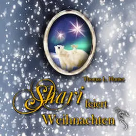 Hunter |  Shari feiert Weihnachten | Sonstiges |  Sack Fachmedien