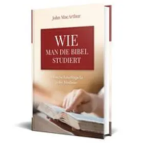 MacArthur / VOH |  Wie man die Bibel studiert | Buch |  Sack Fachmedien