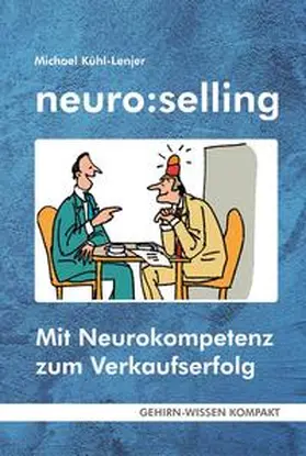 Kühl-Lenjer |  neuro:selling (Taschenbuch) | Buch |  Sack Fachmedien