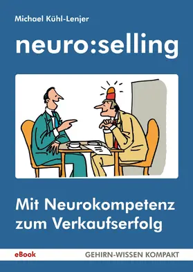 Kühl-Lenjer / Butschkow |  neuro:selling (eBook) | eBook | Sack Fachmedien