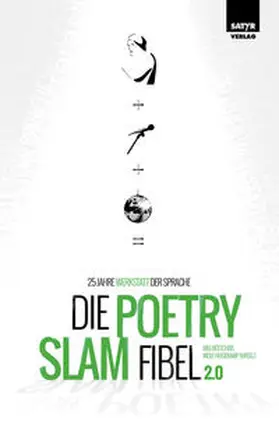 Böttcher / Hogekamp |  Die Poetry-Slam-Fibel 2.0 | Buch |  Sack Fachmedien