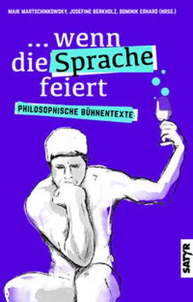 Berkholz / Kling / Martschinkowsky |  ...wenn die Sprache feiert | Buch |  Sack Fachmedien
