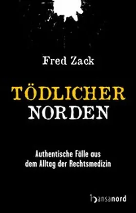 Zack |  Tödlicher Norden | eBook | Sack Fachmedien