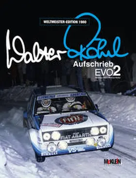 Röhrl / Müller / Klein |  Walter Röhrl - Aufschrieb Evo2 | Buch |  Sack Fachmedien