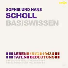 Petzold |  Sophie und Hans Scholl – Basiswissen | Sonstiges |  Sack Fachmedien