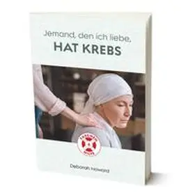 Howard |  Jemand, den ich liebe, hat Krebs | Buch |  Sack Fachmedien
