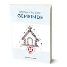 Newheiser |  Ich brauche eine Gemeinde | Buch |  Sack Fachmedien