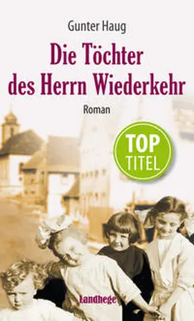 Haug |  Die Töchter des Herrn Wiederkehr | Buch |  Sack Fachmedien